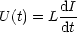 U (t) = L dI
        dt
