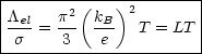 |----------------------|
/\el   p2 (kB )2        |
--- = --- ---  T = LT  |
-s-----3---e------------
