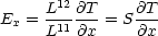        12
Ex = L-11 @T-= S@T-
     L   @x     @x
