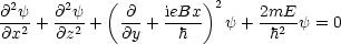 @2y   @2y   ( @   ieBx )2    2mE
@x2-+ @z2-+   @y +--h--  y + -h2--y = 0
