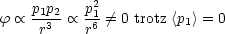             2
f  oc  p1p2 oc  p1/= 0 trotz <p1> = 0
     r3    r6
