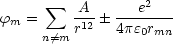        sum           2
fm =     -A-  --e-----
     n/=m r12   4pe0rmn
