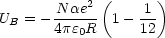        Nae2 (     1)
UB = -4pe-R-  1- 12
         0
