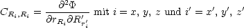             2
CRi,Ri =--@-P--' mit i = x, y, z und i'= x', y', z'
        @rRi@R r'i
