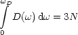 w integral D

  D(w) dw = 3N
0
