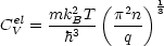      mk2 T (p2n )13
CeVl= --hB3--  -q--
