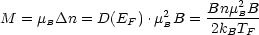                     2     Bnm2BB-
M = mBDn  = D(EF ).mBB =  2kBTF
