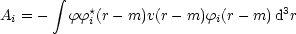        integral 
A = -   ff* (r -m)v(r - m)f (r- m) d3r
 i         i               i
