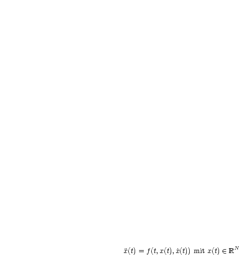 x(t) = f(t,x(t), ˙x(t)) mit x(t)  (-  RN
