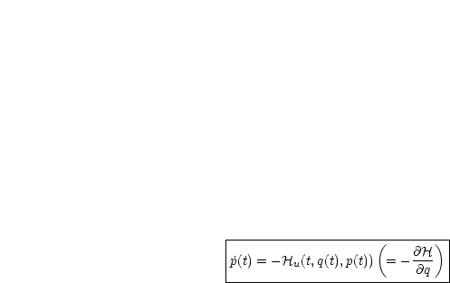 |--------------------(----@H-)-|
|˙p(t) = - Hu(t,q(t),p(t)) = ----  |
--------------------------@q---|
