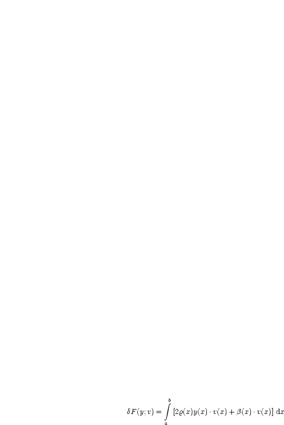           integral b
dF(y;v) =  [2r(x)y(x).v(x)+ b(x).v(x)] dx
         a
     