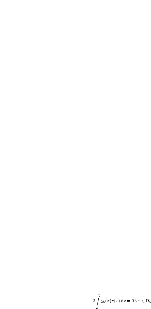   integral b
2   y(x)v(x)dx = 0 A v  (-  D
     0                  0
 a
     