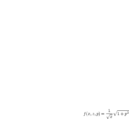               V~ ------
f(x,z,p) =  V~ 1  1+ p2
           x
