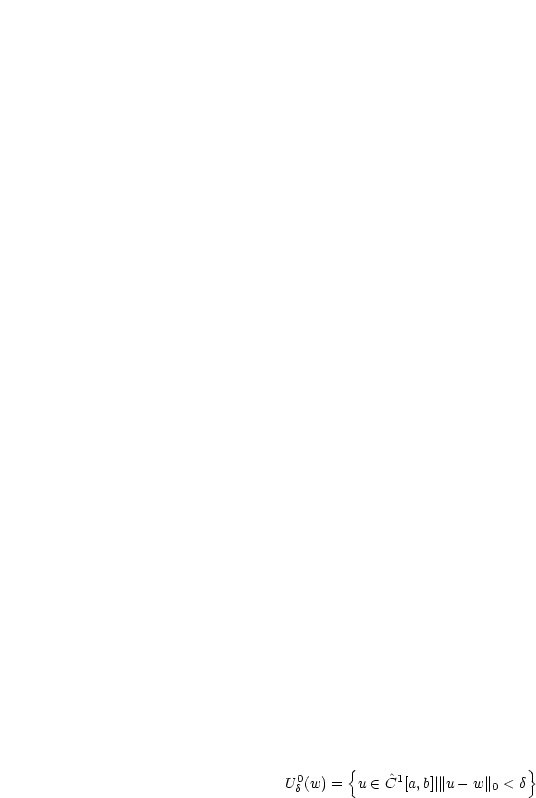        {                      }
U0d(w) =  u  (-  C^1[a,b]|||u- w ||0 < d
     