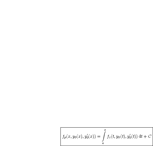 |----------------------------------------|
|                  integral x                    |
|fp(x,y0(x),y'0(x)) =   fz(t,y0(t),y0'(t))dt+ C |
|                  a                     |
-----------------------------------------
