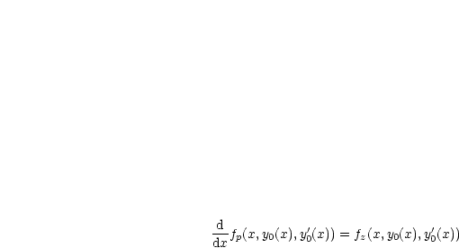 d-f (x,y (x),y'(x)) = f (x,y(x),y'(x))
dx p   0     0      z    0    0
