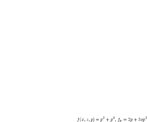 f(x,z,p) = p2 + p3, fp = 2p + 3op2
