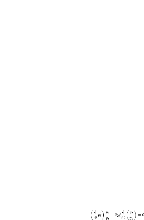 ( d 2) y˙2    2 d (y˙2 )
 dty2  y˙ + 2y2 dt y˙  = 0
        1          1
         