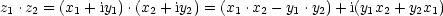 z1 .z2 = (x1 + iy1).(x2 + iy2) = (x1 .x2- y1 .y2)+ i(y1x2 +y2x1)
