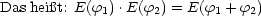 Das heit: E(f ).E(f ) = E(f + f )
            1      2       1   2
