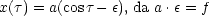 x(t) = a(cost- e), da a .e = f
