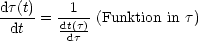 dt(t)-  --1-
 dt  = dt(t) (Funktion in t)
        dt
