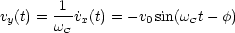        -1-
vy(t) = wC ˙vx(t) = - v0sin(wCt- f)
