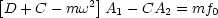 [D + C - mw2]A1 - CA2  = mf0
