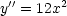 y''= 12x2

