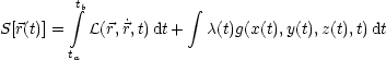          integral tb           integral 
              ˙
S[r(t)] =  L(r,r,t)dt +   c(t)g(x(t),y(t),z(t),t) dt
        ta
