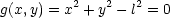 g(x,y) = x2 + y2- l2 = 0
