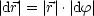 |dr| = |r|.|df |

