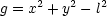 g = x2 + y2- l2

