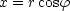 x = rcosf

