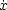 x˙