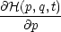 @H(p,q,t)
---------
   @p