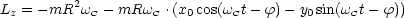 Lz = - mR2wC - mRwC .(x0cos(wCt- f)- y0sin(wCt - f))
