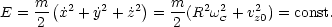 E =  m-(˙x2 + ˙y2 + ˙z2)= m-(R2w2 + v2 ) = const.
     2                2     C   z0
