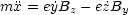 mx= ey˙Bz - e˙zBy
