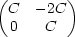 (C   -2C )
  0   C
