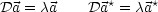 Da = ca    Da*=  ca*

