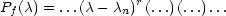                  r
Pf(c) = ...(c- cn) (...)(...)...
