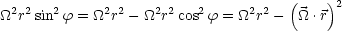  2 2  2      22    2 2  2      2 2  (    )2
_O_ r sin f = _O_  r - _O_ r cos f = _O_ r -  _O_ .r
