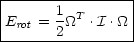 |---------------|
|      1 T      |
Erot = 2_O_  .I ._O_|
-----------------
