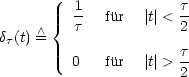          1-  fur   |t|< t-
      /\  { t            2
dt(t)=                 t
         0   fur   |t|> 2-

