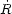 ˙R