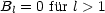 Bl = 0 fur l > 1
