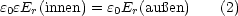 e0eEr(innen) = e0Er(auen)    (2)
