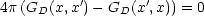 4p (G  (x,x')- G  (x',x)) = 0
     D         D
