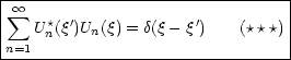 |--------------------------------|
 sum  oo  * '              '          |
|  U n(q )Un(q) = d(q- q)   (***) |
n=1-------------------------------
